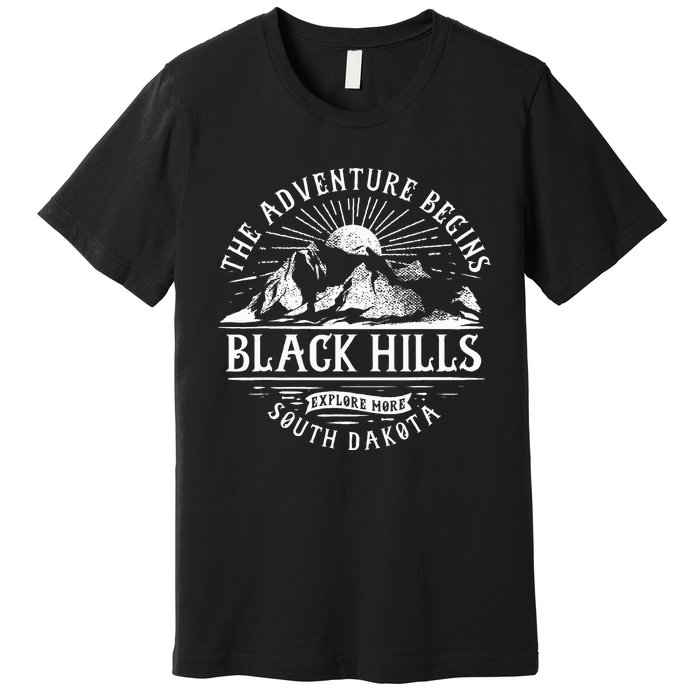 Black Hills Sd The Adventure Begins Premium T-Shirt