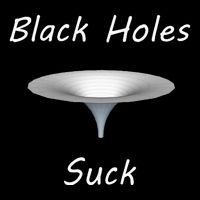Black Holes Suck Funny Science Gravity Astronomy Physics 7-Panel Snapback Hat