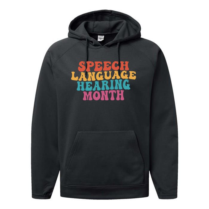 Better Hearing Speech Language Hearing Month Performance Fleece Hoodie