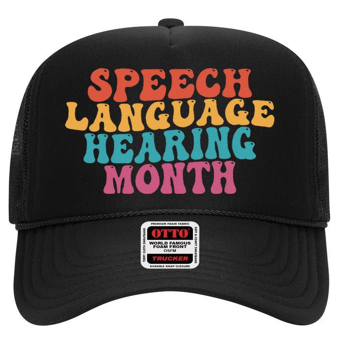 Better Hearing Speech Language Hearing Month High Crown Mesh Back Trucker Hat