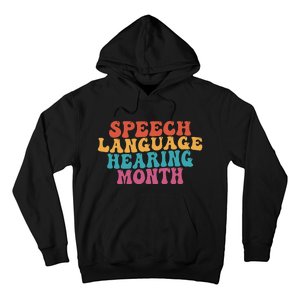 Better Hearing Speech Language Hearing Month Hoodie