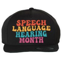 Better Hearing Speech Language Hearing Month Wool Snapback Cap