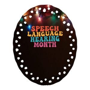 Better Hearing Speech Language Hearing Month Ceramic Oval Ornament