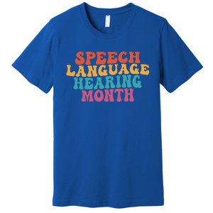 Better Hearing Speech Language Hearing Month Premium T-Shirt