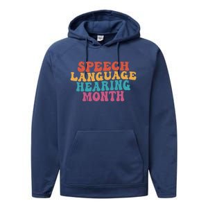 Better Hearing Speech Language Hearing Month Performance Fleece Hoodie