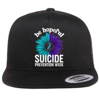 Be Hopeful Suicide Prevention Week Flat Bill Trucker Hat