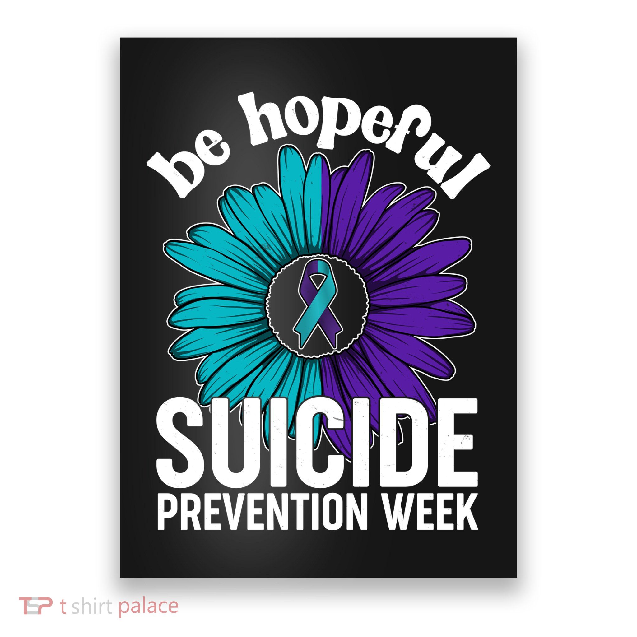 Be Hopeful Suicide Prevention Week Poster