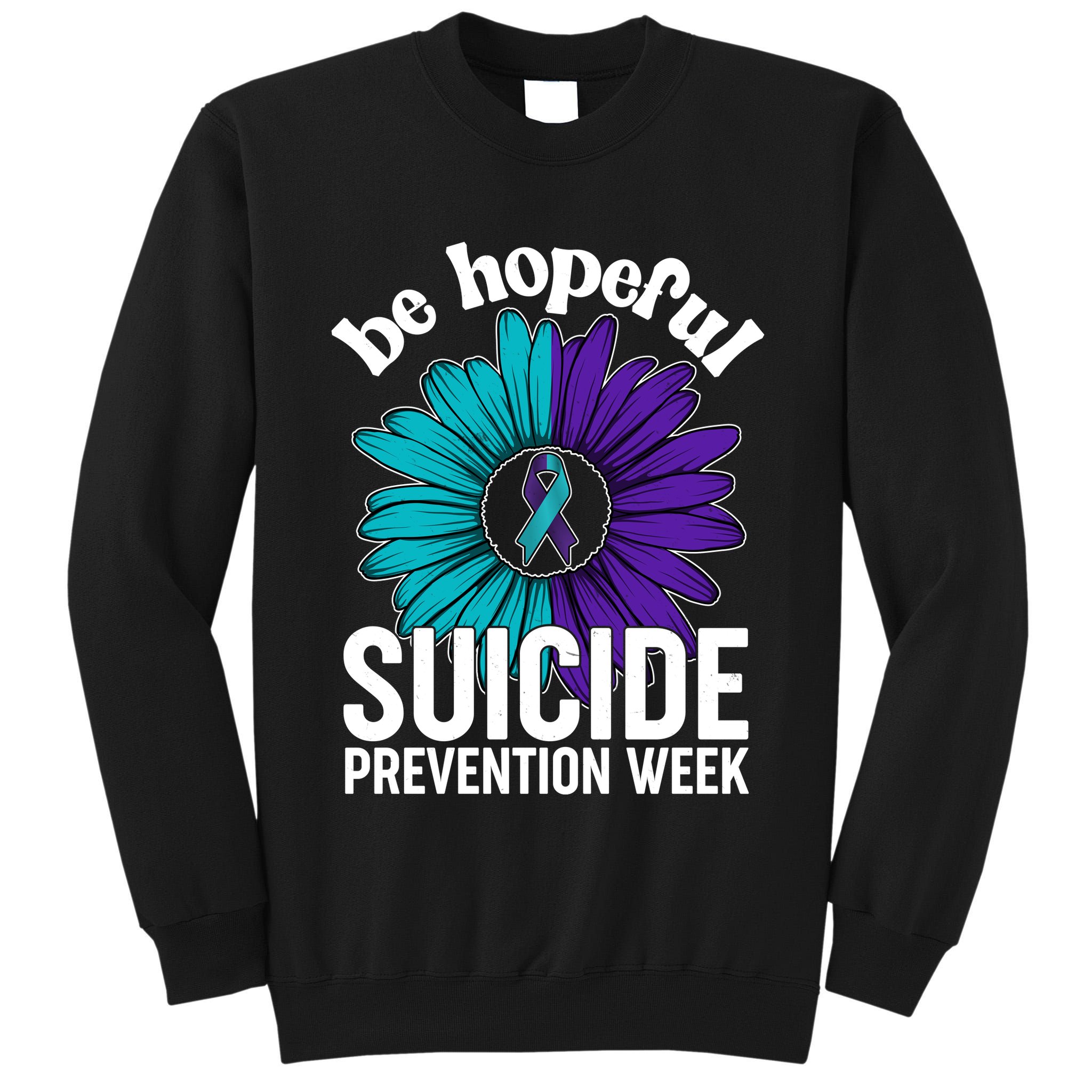 Be Hopeful Suicide Prevention Week Tall Sweatshirt