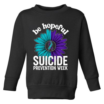 Be Hopeful Suicide Prevention Week Toddler Sweatshirt