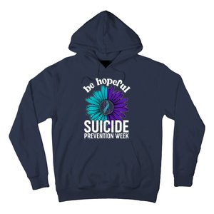 Be Hopeful Suicide Prevention Week Hoodie