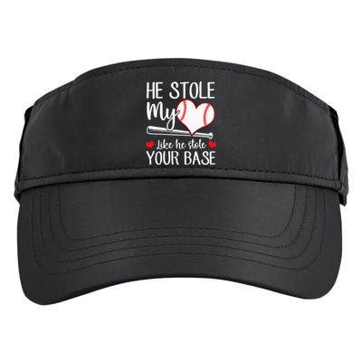 Baseball He Stole My Heart Like He Stole Your Base Adult Drive Performance Visor