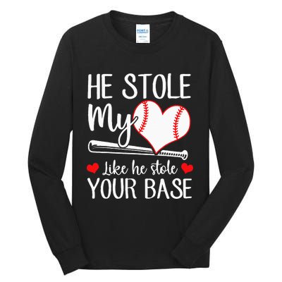 Baseball He Stole My Heart Like He Stole Your Base Tall Long Sleeve T-Shirt