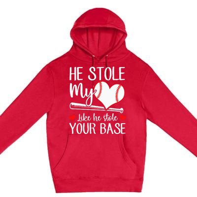 Baseball He Stole My Heart Like He Stole Your Base Premium Pullover Hoodie