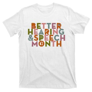 Better Hearing & Speech Month Proud Speech Pathologist SLP T-Shirt