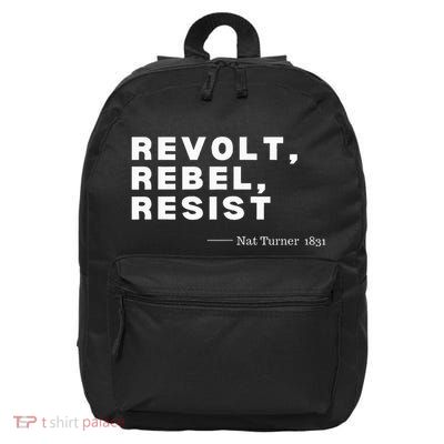 Black Historynat Turnerrevolt Rebel Resist 16 in Basic Backpack