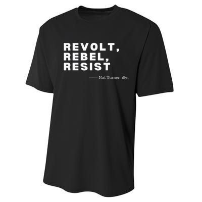 Black Historynat Turnerrevolt Rebel Resist Performance Sprint T-Shirt