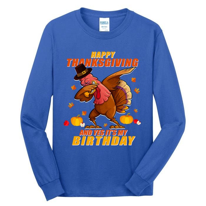 Birthday Happy Thanksgiving Dabbing Turkey Dab Gift Tall Long Sleeve T-Shirt