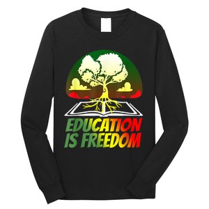 Black History T Shirts For Women Men Education Is Freedom Long Sleeve Shirt