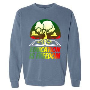 Black History T Shirts For Women Men Education Is Freedom Garment-Dyed Sweatshirt