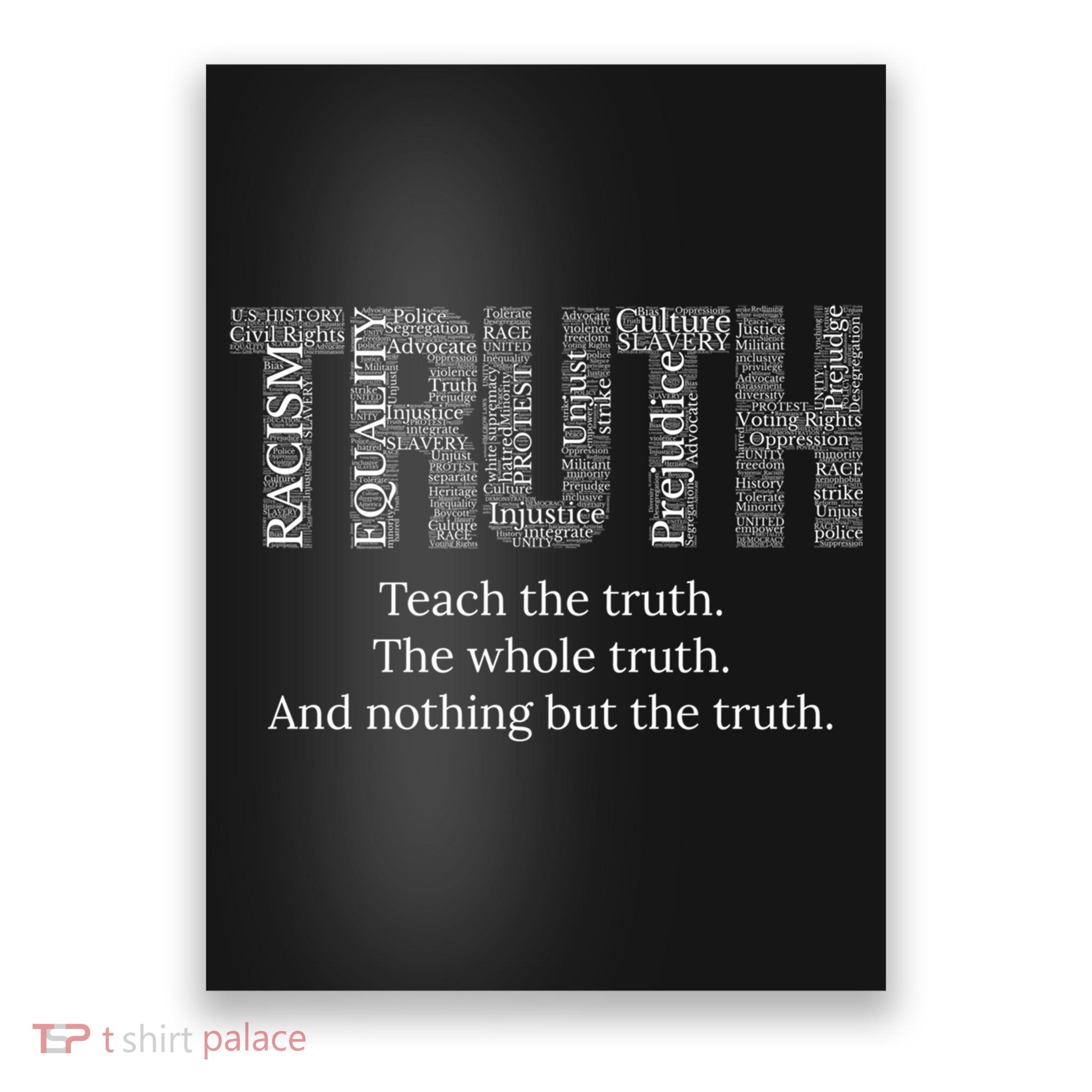 Black History Teach The Truth The Whole Truth And Nothing But The Truth Poster