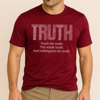 Black History Teach The Truth The Whole Truth And Nothing But The Truth Performance Shirt