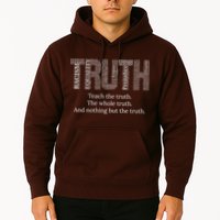 Black History Teach The Truth The Whole Truth And Nothing But The Truth Hoodie