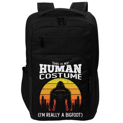 Bigfoot Halloween This Is My Human Costume Im A Bigfoot Impact Tech Backpack