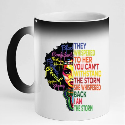 Black History T For Women I Am The Storm Juneteenth 11oz Black Color Changing Mug