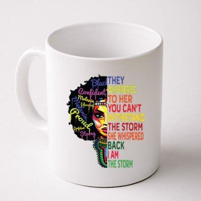 Black History T For Women I Am The Storm Juneteenth Coffee Mug