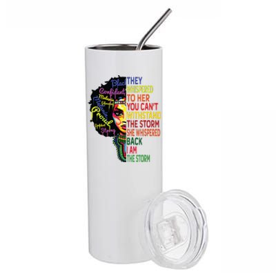 Black History T For Women I Am The Storm Juneteenth Stainless Steel Tumbler