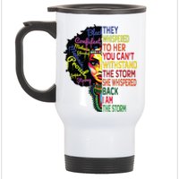 Black History T For Women I Am The Storm Juneteenth Stainless Steel Travel Mug