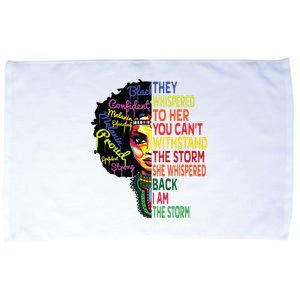 Black History T For Women I Am The Storm Juneteenth Microfiber Hand Towel