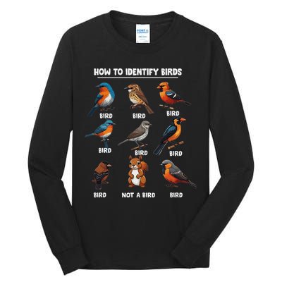 Bird How To Identify Birds Birds Lovers Watching Tall Long Sleeve T-Shirt