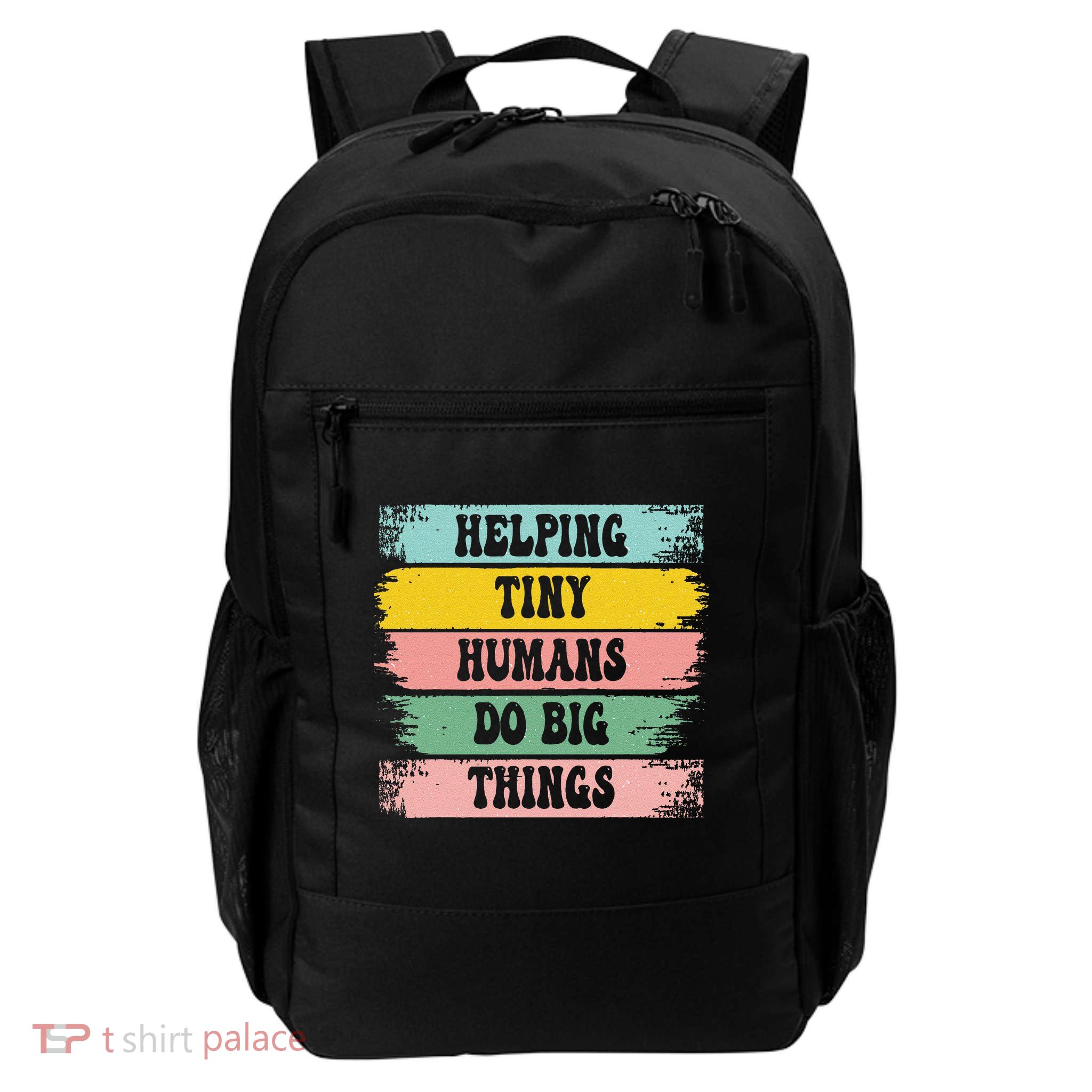 Brushstroke Helping Tiny Humans Do Big Things Speed Teacher Backpack