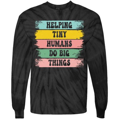 Brushstroke Helping Tiny Humans Do Big Things Speed Teacher Tie-Dye Long Sleeve Shirt