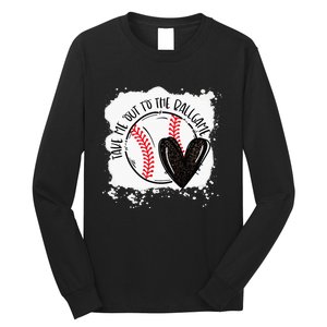 Ball Heart Take Me Out To Ball Game Ball Season Long Sleeve Shirt