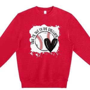 Ball Heart Take Me Out To Ball Game Ball Season Premium Crewneck Sweatshirt