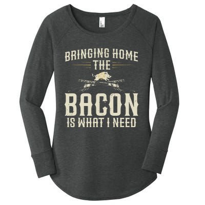 Bringing Home The Bacon Is What I Need Wild Hog Hunter Women's Perfect Tri Tunic Long Sleeve Shirt