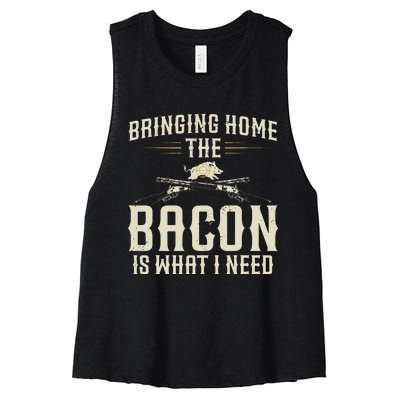 Bringing Home The Bacon Is What I Need Wild Hog Hunter Women's Racerback Cropped Tank