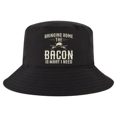 Bringing Home The Bacon Is What I Need Wild Hog Hunter Cool Comfort Performance Bucket Hat