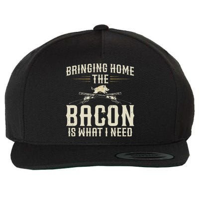 Bringing Home The Bacon Is What I Need Wild Hog Hunter Wool Snapback Cap