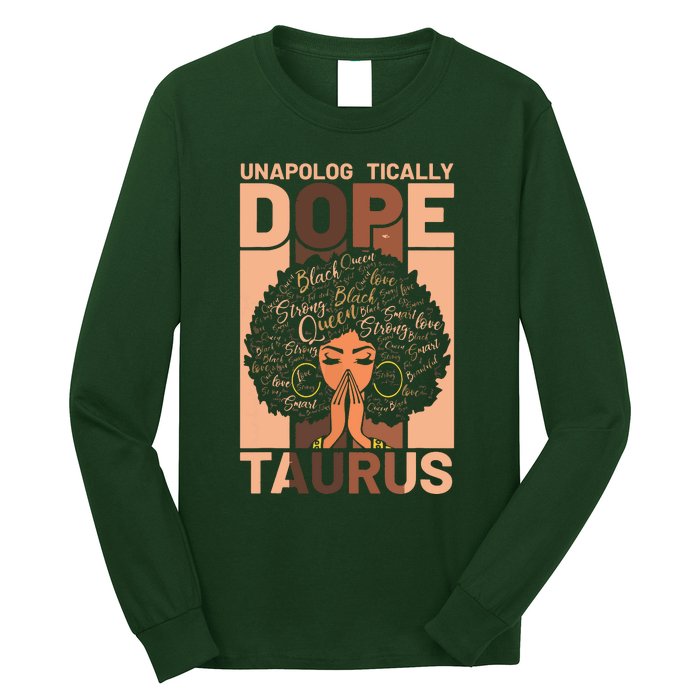 Black History Unapologetically Dope Taurus Melanin Horoscope Long Sleeve Shirt