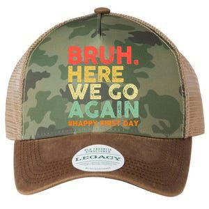 Bruh Here We Go Again Happy First Day Of School Retro Legacy Tie Dye Trucker Hat