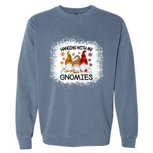 Bleached Hanging With My Gnomies Christmas Gnome Meaningful Gift Garment-Dyed Sweatshirt