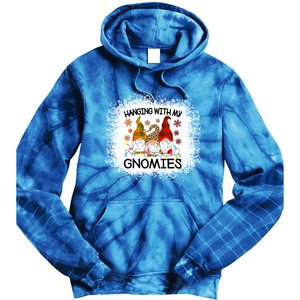 Bleached Hanging With My Gnomies Christmas Gnome Meaningful Gift Tie Dye Hoodie