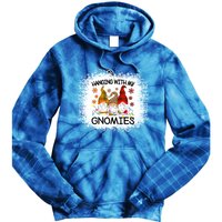 Bleached Hanging With My Gnomies Christmas Gnome Meaningful Gift Tie Dye Hoodie