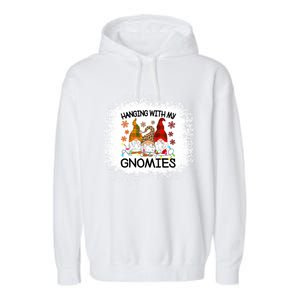 Bleached Hanging With My Gnomies Christmas Gnome Meaningful Gift Garment-Dyed Fleece Hoodie