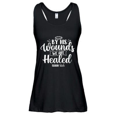 By His Wounds We Are Healed Bible Christian Faith Jesus Ladies Essential Flowy Tank