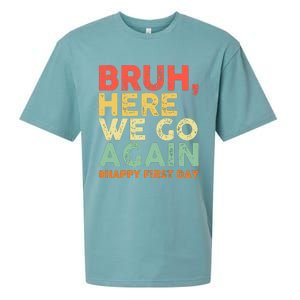 Bruh Here We Go Again Happy First Day Of School Retro Funny Sueded Cloud Jersey T-Shirt