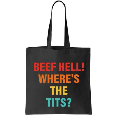Beef Hell! WhereS The Tits Joke Bag